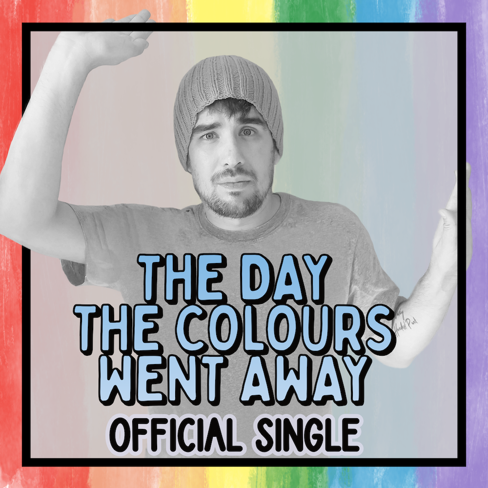 The Day the Colours Went Away