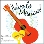 Viva La Musica: Spanish Songs Viva La Musica: Spanish Songs